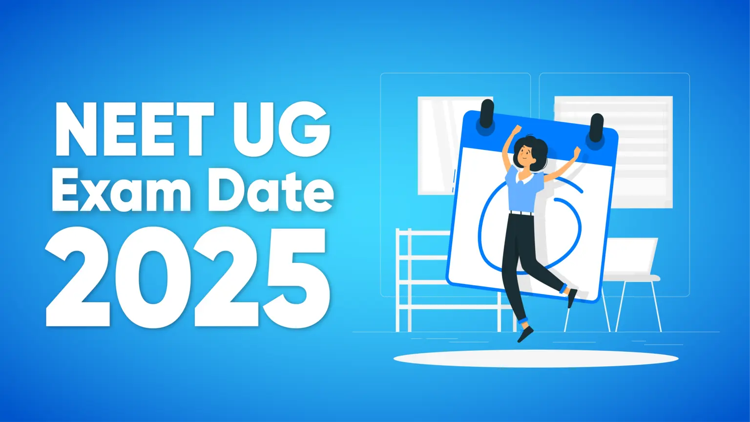 NEET UG 2025 Exam Date