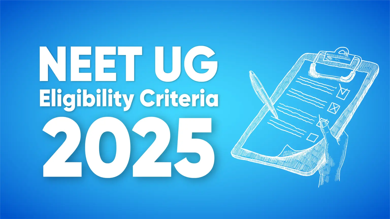 NEET UG Eligibility Criteria 2025
