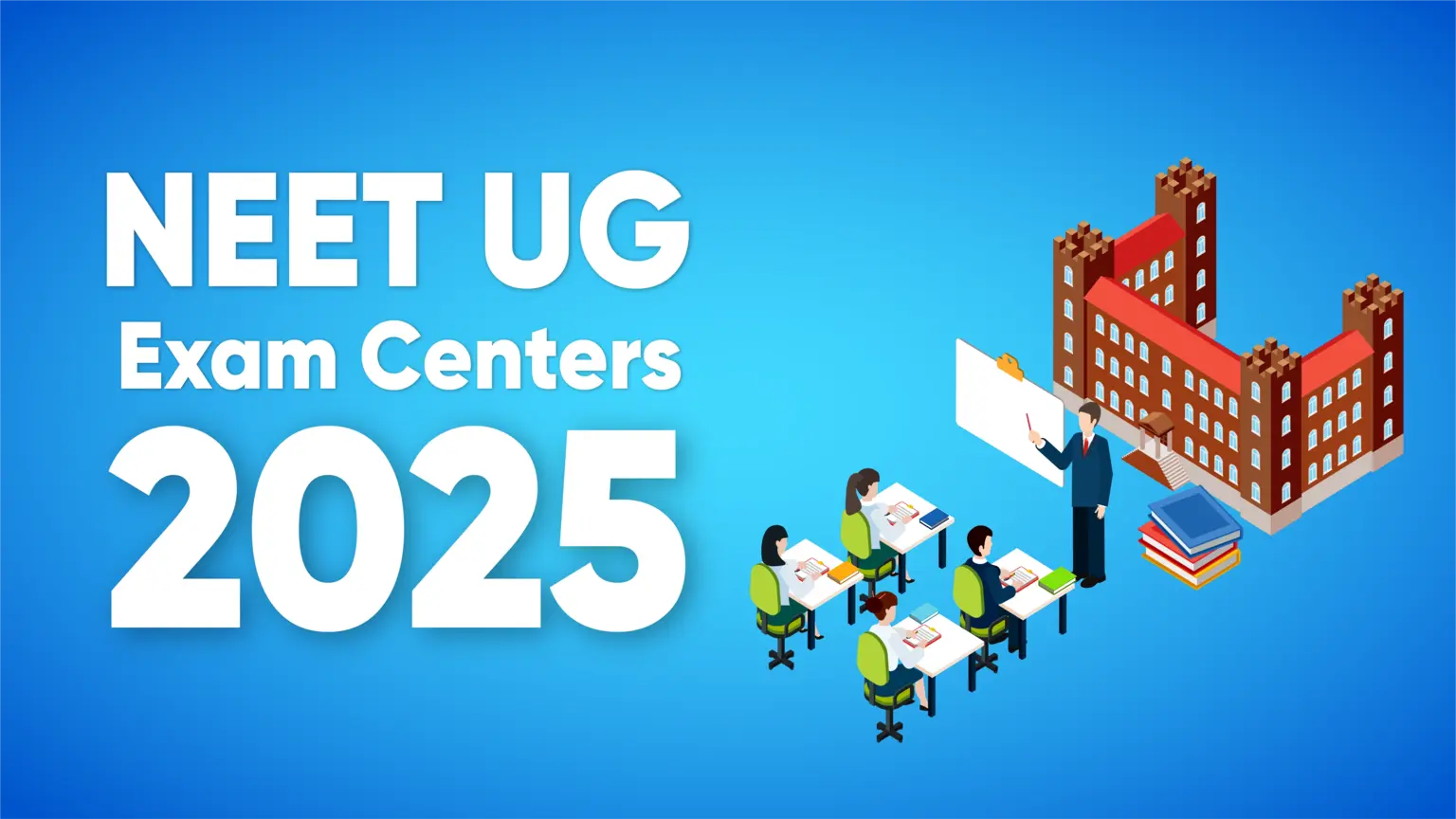 NEET UG Exam Centers 2025