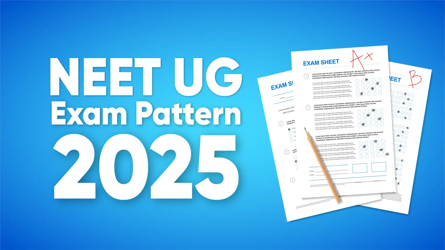 NEET UG Exam Pattern 2025
