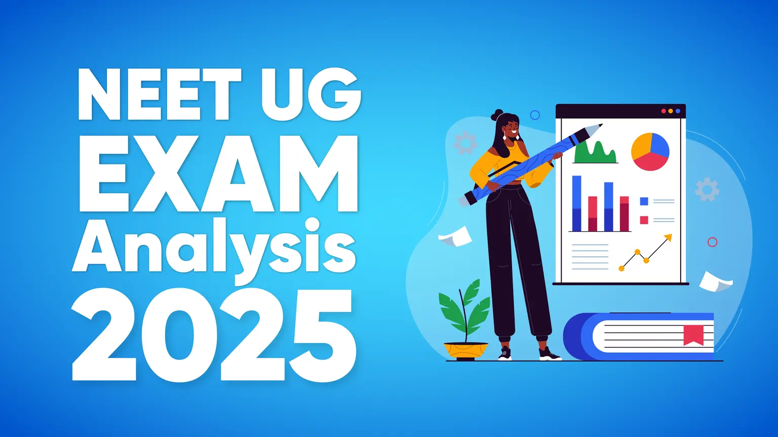 NEET UG Exam Analysis 2025